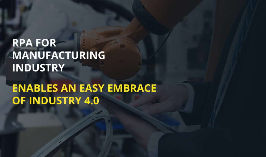 RPA for Manufacturing Industry